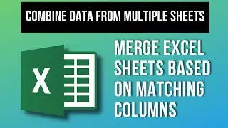 Combine Data From Multiple Sheets into a Single Worksheet in Microsoft Excel - Very Easy Method