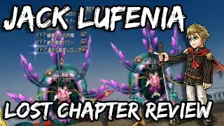 Jack LUFENIA Lost Chapter Review - What To Look Out For! [DFFOO]