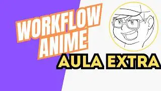 Aula EXTRA | O passo secreto antes da pintura no anime (workflow real) | Clip Studio