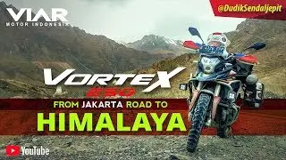 VIAR VORTEX 250 FROM JAKARTA TO HIMALAYA