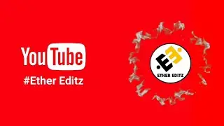 Ether Editz🔥| New Intro