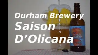Durham Brewery Saison D&rsquo;Olicana PL