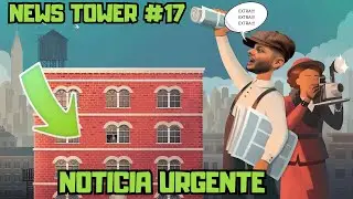 NOTICIA URGENTE - NEWS TOWER #17 PT/BR