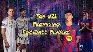 Top Best U21 Football Players | Next Global Football Superstars