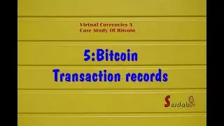 5: Bitcoin   Transaction records