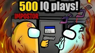 Among us 500 IQ imposter plays