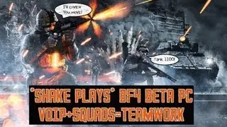 *ВСТРЯХНИЕ ИГРЫ* BF4 BETA PC - Отряды+Voip=КОМАНДНАЯ РАБОТА!
