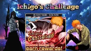 Проходим Ichigo's Challenge| Bleach brave souls |