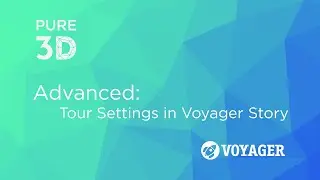Advanced Settings for Tours in Voyager Story