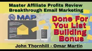 Master Affiliate Profits Review | Breakthrough Email Marketing | Done For You List Building Bonus