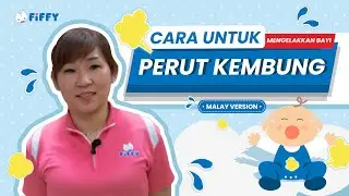 Cara Untuk Mengelakkan Bayi Perut Kembung | How to Prevent a Bloated Baby Belly | Fiffy