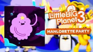 LittleBigPlanet 3 OST - Manlorette Party
