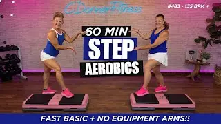 60‑Min Fast Basic Step Workout | Fast Basic + No‑Equipment Arms & Stretch #483