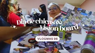 Organice una tarde de chicas, para hacer nuestro Vision Board | Vlogmas 06