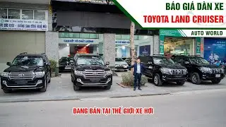 Báo giá dàn xe Toyota Land Cruiser đang bán tại Thế Giới Xe Hơi| Thế Giới Xe Hơi
