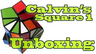 Calvin's Square 1 Unboxing | scmu.in