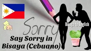 🇵🇭🇵🇭🇵🇭 Bisaya To English Say Sorry in Bisaya Philippines 🇵🇭 Language Cebuano Filipina 