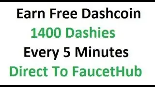 Earn Free Dashcoin 1400 Dashies Every 5 Minutes Instant Payout | lkofficial
