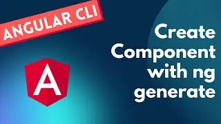 8. Create Component using ng Generate Command and its options - Angular CLI