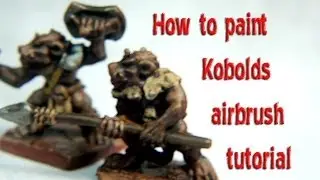 Kobolds Miniature How to Airbrush Painting Tutorial  (Reaper Bones Minis)