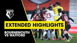 BOURNEMOUTH V WATFORD | EXTENDED HIGHLIGHTS | JO&Atilde;O PEDRO & JACK WILSHERE SENT OFF!