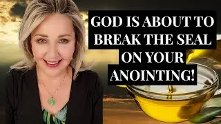 God Is About To Break The Seal On Your Anointing! #propheticword #blessed