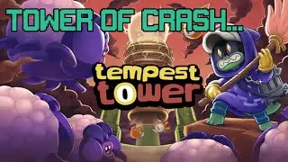 Tempest Tower First Look | Rief the Leaf
