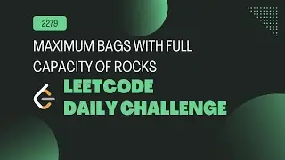 2279. Maximum Bags With Full Capacity of Rocks | Solution in C++ | Leetcode Daily Challenge