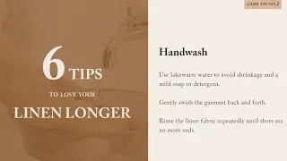 6 Tips to Love Your Linen Longer: STEP 2 - Handwash