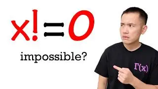 Can x factorial = 0?