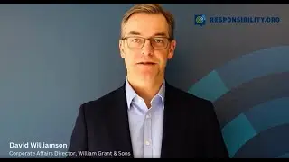 Responsibility #StartsWithMe: David Williamson, William Grant & Sons