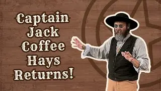 Captain Jack Hays Rides Again: Living History in Action 🐎