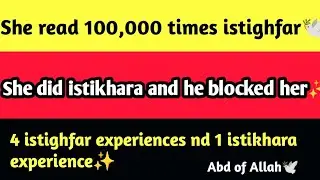 Her istikhara experience🕊|what does 100,000 istighfar do?