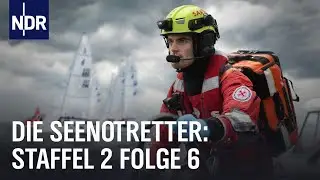Notfall bei Regatta | Staffel 2 Folge 6 | Die Seenotretter | NDR Doku