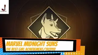 Marvel midnight suns The best girl Achievement/Trophy