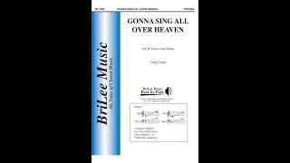 Gonna Sing All Over Heaven (BL1289) by Greg Gilpin