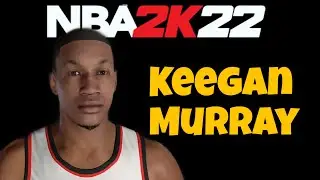 KEEGAN MURRAY OFFICIAL FACE CREATION ON NBA 2K22 CURRENT GEN!!!