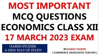 20 MCQS WHICH ARE MOST IMPORTANT FOR ECONOMICS BOARD EXAM CLASS XII 2022-23 BOARDS.