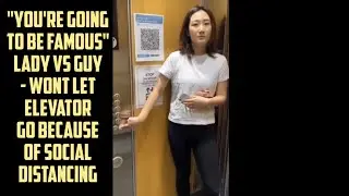 LADY STOPS ELEVATOR BECAUSE OF SOCIAL DISTANCING