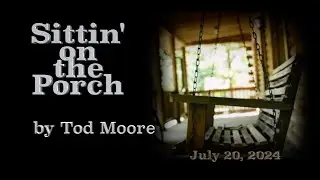 Sittin' on the Porch by Tod Moore