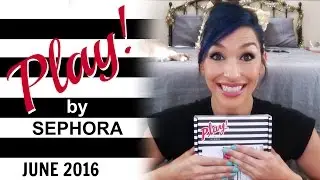 Play! by Sephora June 2016 Unboxing and Review