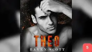 [A Dark Mafia Romance] Theo: Chapter 5 by Raven Scott 📖 Romance Audiobook