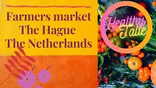 Vlog: farmers market in The Hague, The Netherlands/ come and see what I buy at the Dutch market.