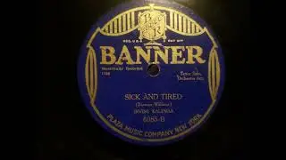Irving Kaufman - Sick and Tired (1927)