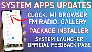 MIUI 11 SYSTEM APP UPDATE | MI CLOCK APP | MI GALLERY APP | MI BROWSER | APP DRAWER | MI FM RADIO!!