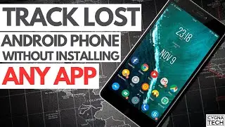 How To Track An Android Phone Without Installing Any App | Trace Lost Phone | Find Stolen Phone