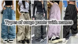 🌷✨Types of cargo pants with names || different types of cargo pants