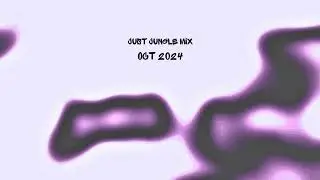 Just Jungle Mix -  Oct 2024 - Free Download