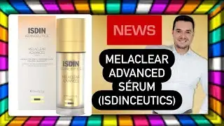 Lançamento MELACLEAR ADVANCED (Isdinceutics)