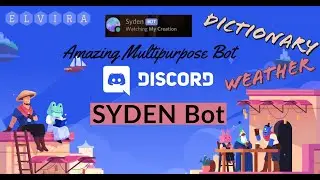 Weather and Dictionary Bot│Syden Bot│Multipurpose Bot│Discord│Easy│Tutorial│Elvira